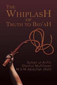 Paperback The Whiplash of Truth to Bid'ah Book