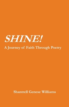 Paperback Shine!: A Journey of Faith Through Poetry Book