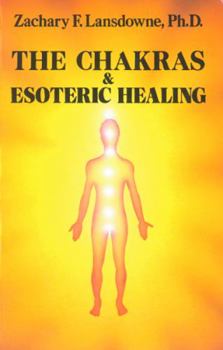 Paperback The Chakras & Esoteric Healing Book