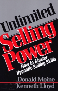 Paperback Unlimited Selling Power: How to Master Hypnotic Skills Book