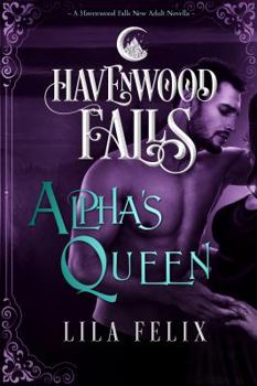 Paperback Alpha's Queen: A Havenwood Falls Novella Book