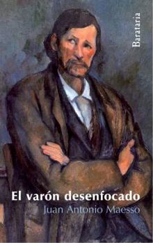 Paperback El Varon Desenfocado [Spanish] Book