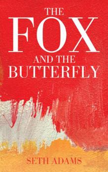 Paperback The Fox and the Butterfly Book