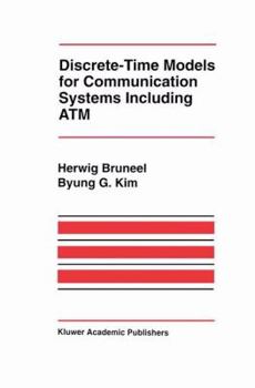 Paperback Discrete-Time Models for Communication Systems Including ATM Book
