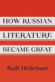 Hardcover How Russian Literature Became Great Book