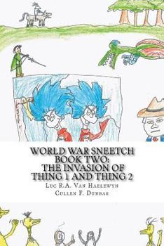Paperback World War Sneetch Book Two: The Invasion of Thing 1 and Thing 2 Book