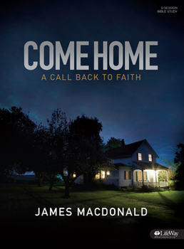 Paperback Come Home - Bible Study Book: A Call Back to Faith Book