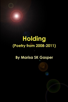 Paperback Holding (Poetry from 2008-2011) Book