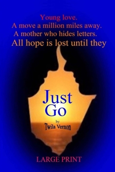 Paperback Just Go: Large Print [Large Print] Book