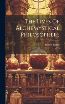 Hardcover The Lives Of Alchemystical Philosophers [Afrikaans] Book