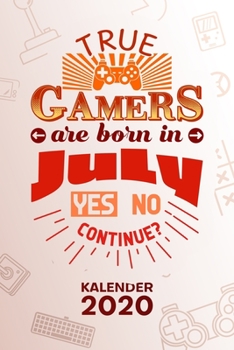 KALENDER 2020: A5 Games Terminplaner für wahre Gamer mit DATUM - 52 Kalenderwochen für Termine & To-Do Listen - Geboren im Juli Terminkalender Gamer ... Geburtstag Juli (German Edition)