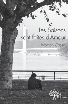 Paperback Les Saisons sont faites d'Amour [French] Book