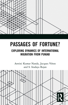Hardcover Passages of Fortune?: Exploring Dynamics of International Migration from Punjab Book