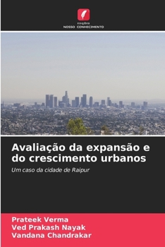 Avaliação da expansão e do crescimento urbanos (Portuguese Edition)
