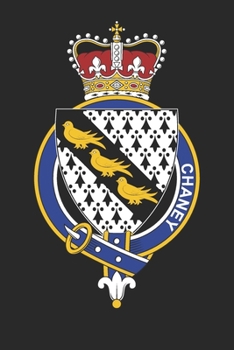 Paperback Chaney: Chaney Coat of Arms and Family Crest Notebook Journal (6 x 9 - 100 pages) Book
