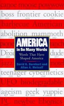 Hardcover America in So Many Words: Words That Have Shaped America Book