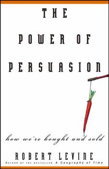 Paperback The Power of Persuasion: How We're Bought and Sold Book