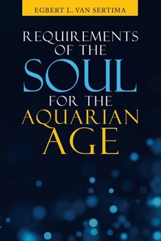 Paperback Requirements of the Soul for the Aquarian Age Book