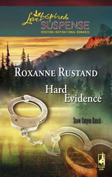 Hard Evidence - Book #1 of the Snow Canyon Ranch Trilogy
