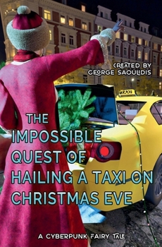 The Impossible Quest Of Hailing A Taxi On Christmas Eve