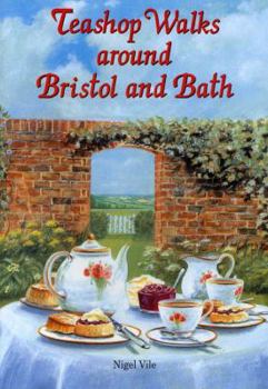 Paperback Teashop Walks Around Bristol & Bath Book