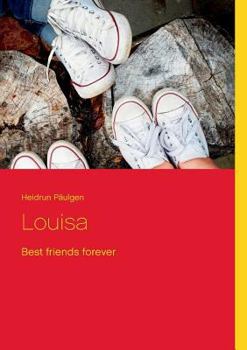 Paperback Louisa: Best friends forever [German] Book