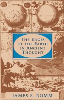 Paperback The Edges of the Earth in Ancient Thought: Geography, Exploration, and Fiction Book