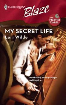 My Secret Life (Harlequin Blaze, No. 346) - Book #1 of the Martini Dares