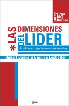 Paperback Las Dimensiones del Lider: Su Influencia E Importancia en el Mundo de Hoy [Spanish] Book