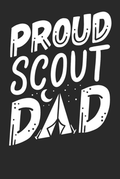 Notebook Journal: Scouting Dad 6x9 Dot Grid 120 Pages