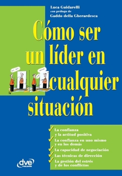 Paperback Cómo ser un líder en cualquier situación [Spanish] Book