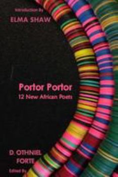 Paperback Portor Portor: 12 New African Poets Book