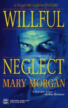 Mass Market Paperback Willful Neglect Book