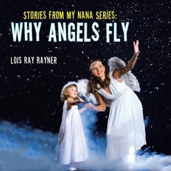 Paperback Stories from My Nana Series: Why Angels Fly Book