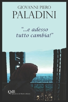 Paperback ... e adesso tutto cambia! [Italian] Book