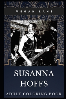 Susanna Hoffs Adult Coloring Book: The Bangles Cofounder and Acclaimed Songwriter Inspired Coloring Book for Adults