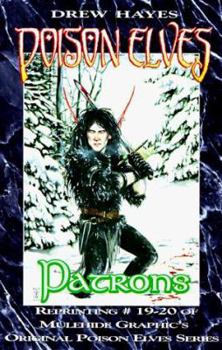 Poison Elves, Vol. 4 (Patrons) - Book #4 of the Poison Elves