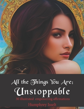 Paperback All the Things You are: Unstoppable Book
