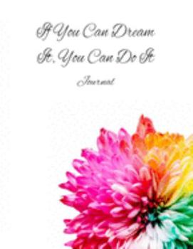 If You Dream It, You Can Do It: Journal