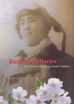 Hardcover Kamikaze Diaries: Reflections of Japanese Student Soldiers Book