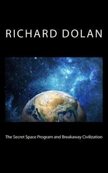 Paperback The Secret Space Program and Breakaway Civilization Book