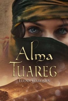 Alma Tuareg (Señores del desierto nº 2) (Spanish Edition) - Book #2 of the Señores del desierto