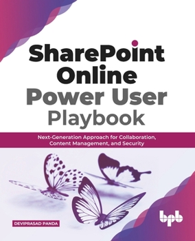 Paperback Sharepoint Online Power User Playbook:: Next-Generation Approach for Collaboration, Content Management, and Security Book