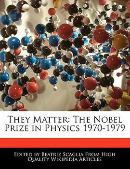 Paperback They Matter: The Nobel Prize in Physics 1970-1979 Book