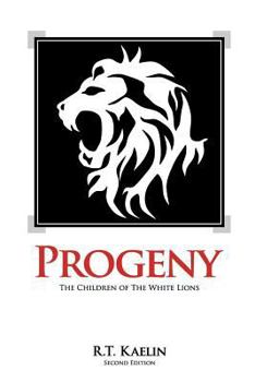 Progeny - Book #1 of the Children of the White Lions