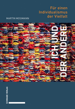 Paperback Ich Und Der Andere: Fur Einen Individualismus Der Vielfalt [German] Book