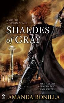 Shaedes of Gray - Book #1 of the Shaede Assassin