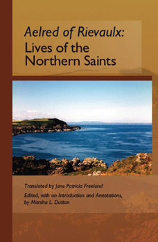 Paperback The Lives of the Northern Saints: Volume 71 Book