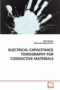 Paperback Electrical Capacitance Tomography for Conductive Materials Book