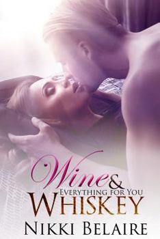 Paperback Wine & Whiskey: Everything for You Book